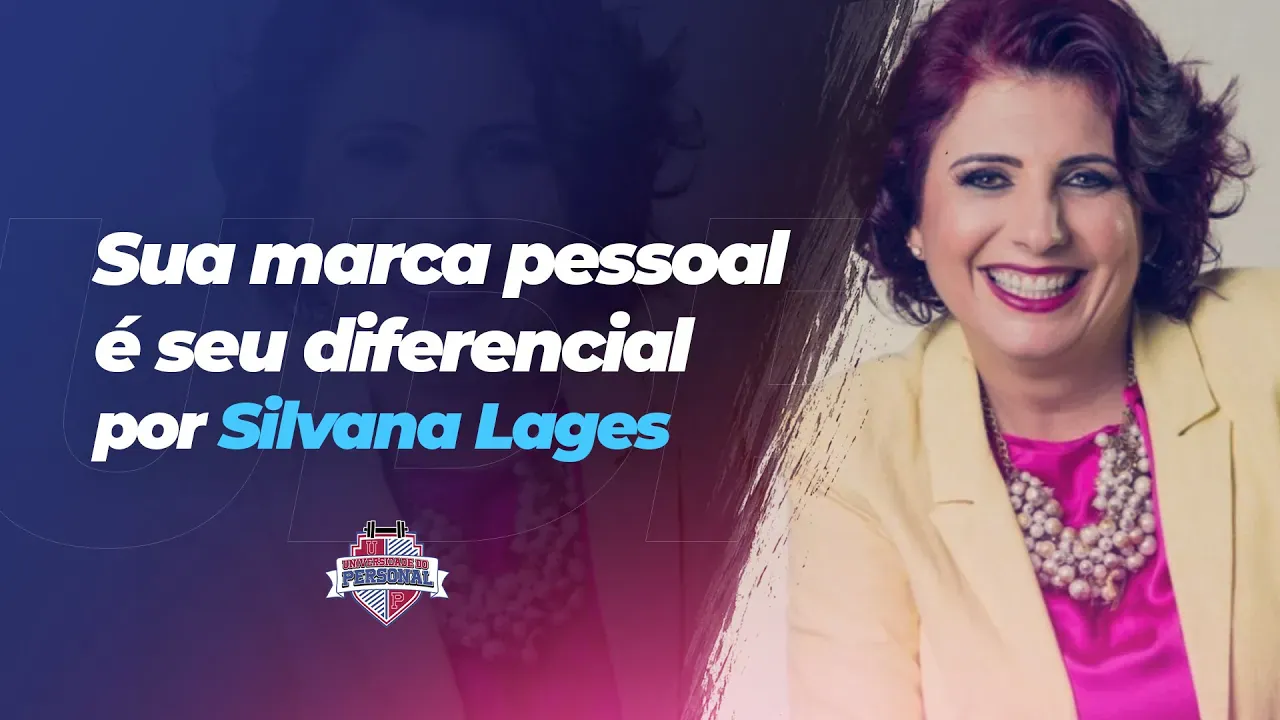 Aula Sua marca pessoal é seu diferencial, por Silvana Lages